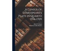 A Census of Shakespeare's Plays in Quarto 1594-1709