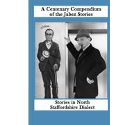 A Centenary Compendium of the Jabez Stories