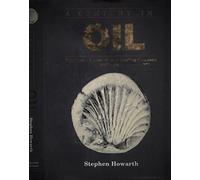 A Century in Oil : The "Shell" Transport and Trading Company 1897-1997