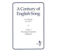 A Century of English Song - Volume I