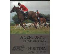 A Century Of Foxhunting/Hunting The Wild Fox [DVD]
