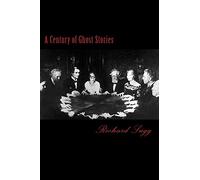 A Century of Ghost Stories: Volume 2 (A Century of Stories)
