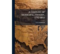 A Century of Municipal History, 1792-1892