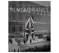 A Century of Remembrance