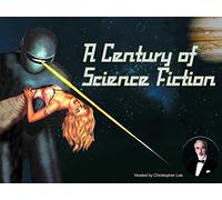 A Century of Science Fiction