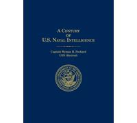 A Century of U.S. Naval Intelligence