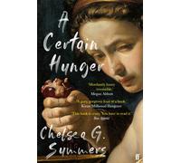 A Certain Hunger (Paperback) - Chelsea G. Summers Book