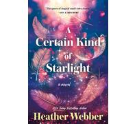 A Certain Kind of Starlight