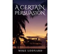 A CERTAIN PERSUASION