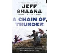 A Chain of Thunder: A Novel of the Siege of Vicksburg (the Civil War in the West 2)