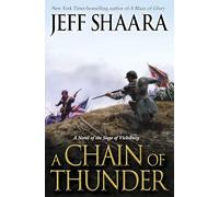 A Chain of Thunder: A Novel of the Siege of Vicksburg: 2 (the Civil War in the West)