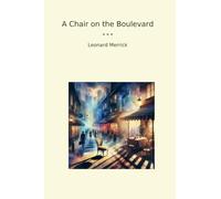 A Chair on the Boulevard (Classic Books)