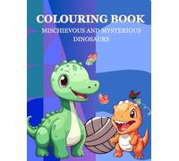 A Challenging and Intriguing Coloring Book for ages 6-12 - Fun with coloring Capricious and Curious Dinosaurs.: Big, Interesting and captivating ... for coloring for Children and young adults.