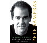 A Champions Mind;Lessons from A Life in Tennis by Sampras Pete (2008-06-03)