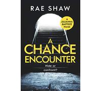 A Chance Encounter: Hide or Confront?: 1 (Julianna Baptiste Series)
