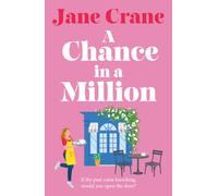 A Chance in a Million: A perfect, emotional and hopeful second chance love story for 2026