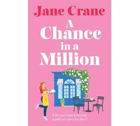 A Chance in a Million: A perfect, emotional and hopeful second chance love story for 2026