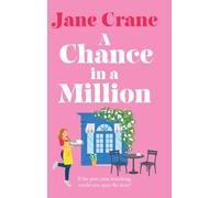 A Chance in a Million: A perfect, emotional and hopeful second chance love story for 2026