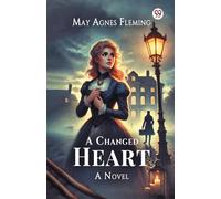 A Changed HeartA Novel (Edition1)