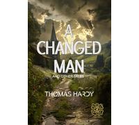 A Changed Man and Other Tales: Rebirth Special Edition | Annotated