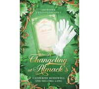 A Changeling at Almack's: Improper Entanglements 2