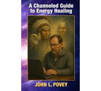 A Channeled Guide To Energy Healing (From a Builder to a Healer)