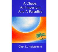 A Chaos, An Imperium, and A Paradise