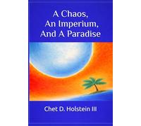 A Chaos, An Imperium, and A Paradise