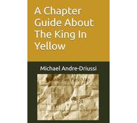 A Chapter Guide About The King In Yellow (Sirius Fiction Chapter Guides)
