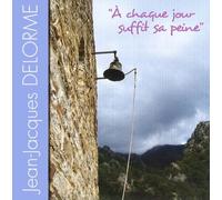 A Chaque Jour Suffit Sa Peine, CD