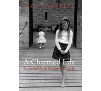 A Charmed Life: Growing Up in Macbeth's Castle