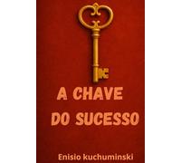 A Chave do Sucesso