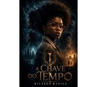 A Chave do Tempo (As Crônicas da Chave do Tempo)