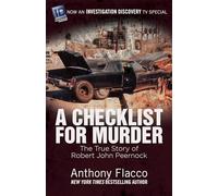 A Checklist for Murder: The True Story of Robert John Peernock