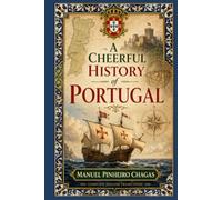 A Cheerful History of Portugal