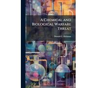 A Chemical and Biological Warfare Threat