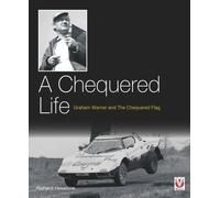 A Chequered Life : Graham Warner and the Chequered Flag