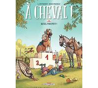 À cheval ! T03: Quel toupet !