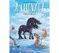 À cheval ! T06. Garrot coup de froid !