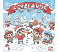 A Chibi Winter: Coloring Book