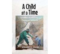 A Child at a Time: Understanding Temperament