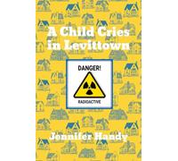 A Child Cries in Levittown