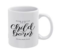A Child is Born Sign Wood Child Sign 11 Oz Novelty Coffee Mug Funny Tea Cup for Women Or Men - Holiday Office Gifts for Bosses, Employees, Co-Workers, Father's Birthday Gift for Family and Friends