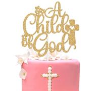 A Child of God Cake Topper, First Holy Communion, Cross Dove Confirmation, Religious Baptism First Birthday Christening Baby Shower Party Decorations Supplies, Gold Glitter