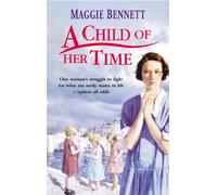 A Child Of Her Time: a beautifully moving coming of age saga you won’t be able to put down