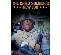 A Child Soldier's New Job