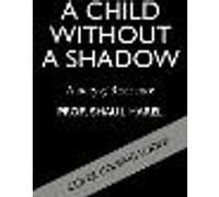 A Child Without a Shadow