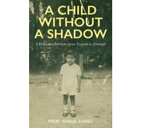 A Child Without a Shadow : A Story of Resilience