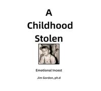 A Childhood Stolen: Emotional Incest (Dr G Celebrity Psychotherapist)