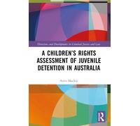A Children’s Rights Assessment of Juvenile Detention in Australia